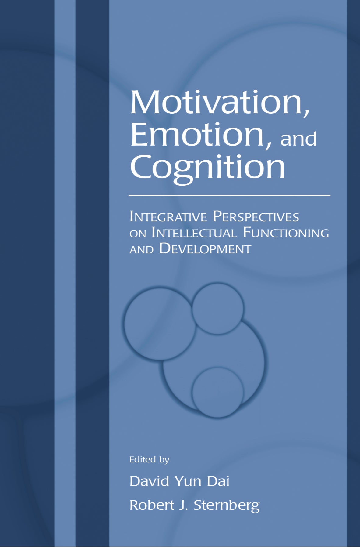 Motivation, Emotion, and Cognition: Integrative Perspectives on Intellectual Functioning and Development eBook