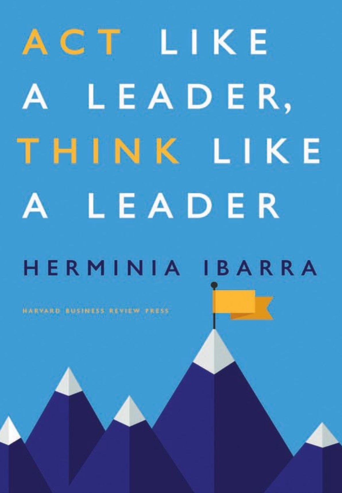 Act Like A Leader Think Like A Leader eBook
