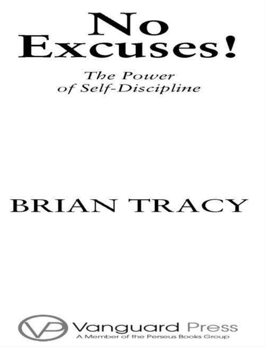No Excuses the Power of Self-Discipline eBook